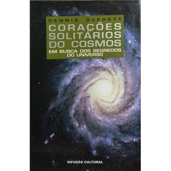 Corações solitários do cosmos. - 1