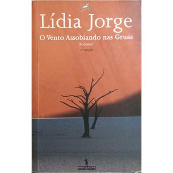 O vento assobiando nas gruas. [3.ª edição] - 1