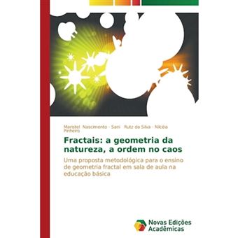 Fractais - A Geometria Da Natureza, a Ordem No Caos - Paperback / softback - 2014 - 1