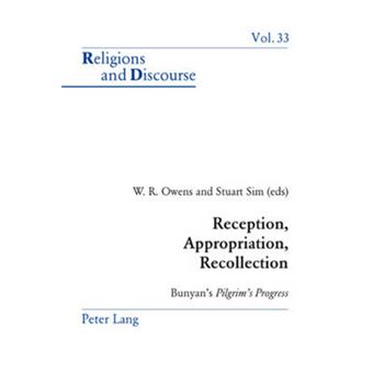 Reception, Appropriation, Recollection Bunyan'S Pilgrim'S Progress 33 Religions And Discourse - 1