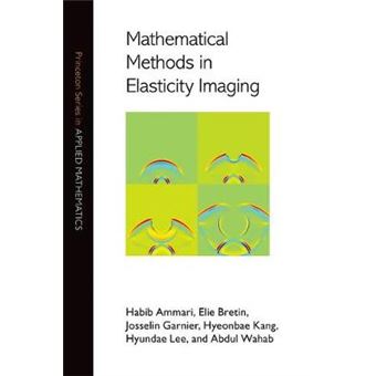 Mathematical Methods in Elasticity Imaging - Hardback - 2015 - 1