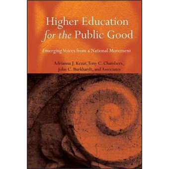 Higher Education for the Public Good - Emerging Voices from a National Movement - Hardback - 2005 - 1
