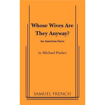 whose Wives Are They Anyway? Paperback -