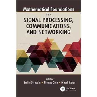 Mathematical Foundations For Signal Processing, Communications, And Networking - 1