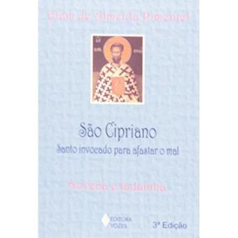 São Cipriano. Santo Invocado Para Afastar O Mal. Novena E Ladainha - 1