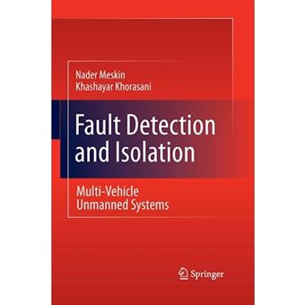 Fault Detection and Isolation - Multi-Vehicle Unmanned Systems - Paperback - 2014 - 1