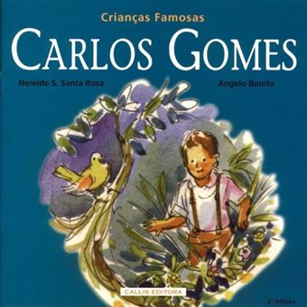 Carlos Gomes. Crianças Famosas - 1