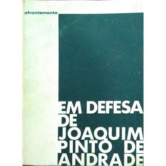 Em defesa de joaquim pinto de andrade. - 1