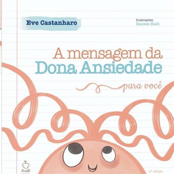 A Mensagem Da Dona Ansiedade Para Você - 1