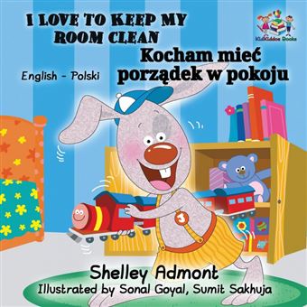 ILove To Keep My Room Clean english Polish Children's Book - 1