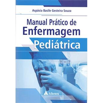 Manual Prático de Enfermagem Pediátrica - 1