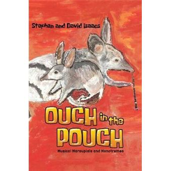 Ouch in the Pouch : Musical Marsupials and Monotremes - 1