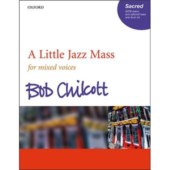 A Little Jazz Mass - SATB Vocal Score - Sheet music - 2006 - 1