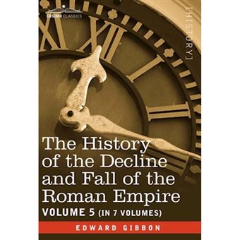 The History of the Decline and Fall of the Roman Empire, Vol. V - Hardback - 2008 - 1