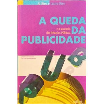A queda da publicidade e a ascensão das relações públicas. - 1
