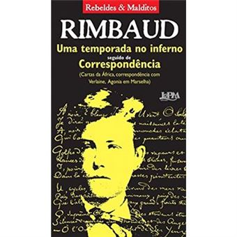 Uma Temporada No Inferno Seguido De Correspondência. Rebeldes E Malditos. Convencional - 1