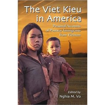 The Viet Kieu in America - Personal Accounts of Postwar Immigrants from Vietnam - Paperback - 2009 - 1