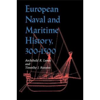 European Naval and Maritime History, 300-1500 - 1