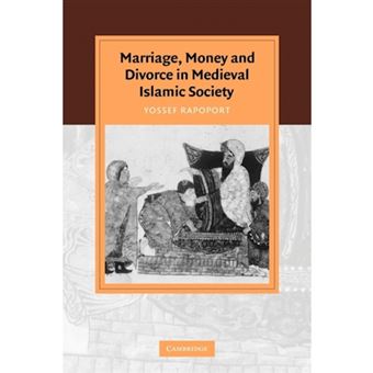 Marriage, Money and Divorce in Medieval Islamic Society - Herausgegeben im Auftrage der Savigny-Stiftung - Paperback - 2007 - 1