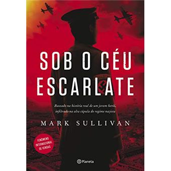 Sob o céu escarlate: Baseado na história real de um jovem herói, infiltrado na alta cúpula do regime nazista - 1