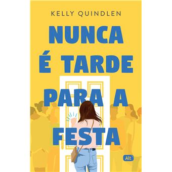 Nunca É Tarde Para A Festa - 1