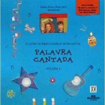 Palavra Cantada O Livro De Brincadeiras Musicais Volume Cd Marina Pittier Julia