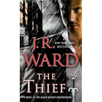 The Thief A Novel Of The Black Dagger Brotherhood - 1