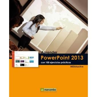 Aprender Powerpoint 2013 Con 100 Ejercicios Prácticos - 1