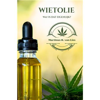 Wietolie, Wat Is Dat Eigenlijk?  - Alles Wat Je Altijd Al Wilde Weten Over Wietolie. - 1