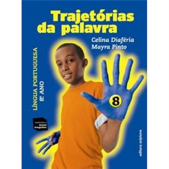 Trajetórias Da Palavra. Língua Portuguesa. 8º Ano Mayra Pinto - Outros ...