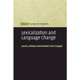 Lexicalization and Language Change - Paperback - 2005 - 1