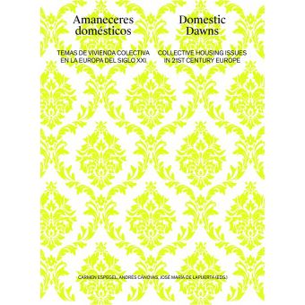 Amaneceres Domesticos. Domestic Dawns - 1