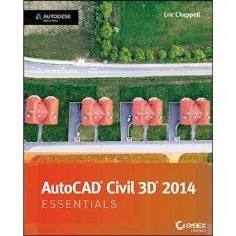AutoCAD Civil 3D 2014 Essentials - Autodesk Official Press - Paperback - 2013 - 1