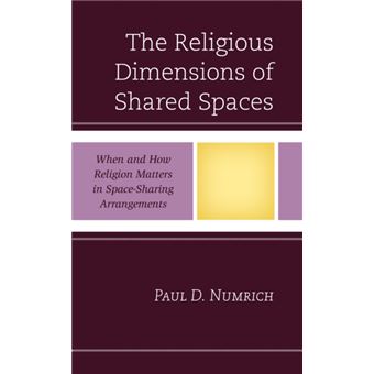 The Religious Dimensions Of Shared Spaces - 1
