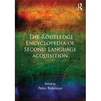 The Routledge Encyclopedia of Second Language Acquisition - Paperback - 2014 - 1