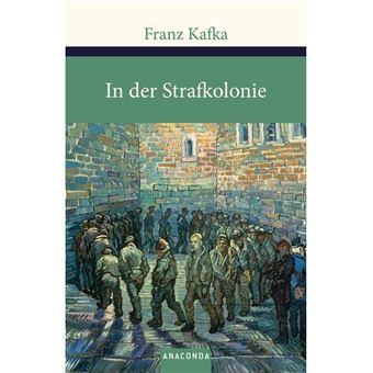 In Der Strafkolonie. Ein Landarzt. Ein Hungerkunstler - 1