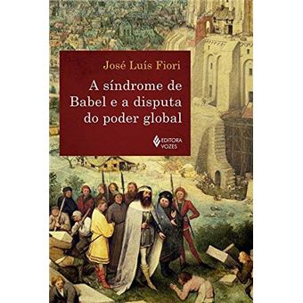 A Síndrome de Babel e a Disputa do Poder Global - 1