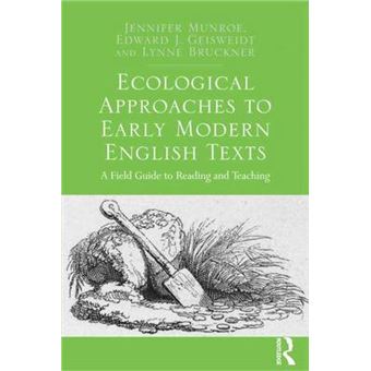 Ecological Approaches to Early Modern English Texts - A Field Guide to Reading and Teaching - Hardback - 2015 - 1