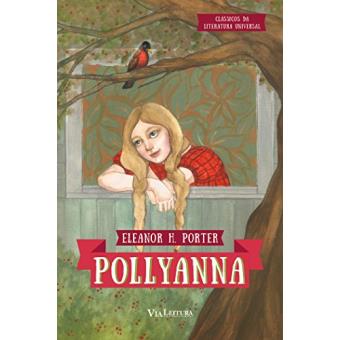 Pollyanna - Coleção Clássicos Da Literatura Universal - 1