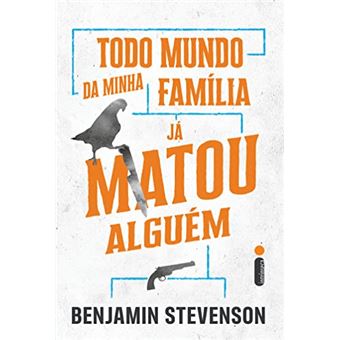 Todo Mundo Da Minha Família Já Matou Alguém - 1