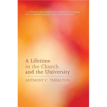 A Lifetime in the Church and the University - Paperback / softback - 2014 - 1
