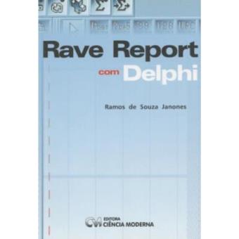 Rave Report Com Delphi - 1