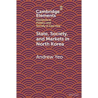 State, Society And Markets In North Korea - 1