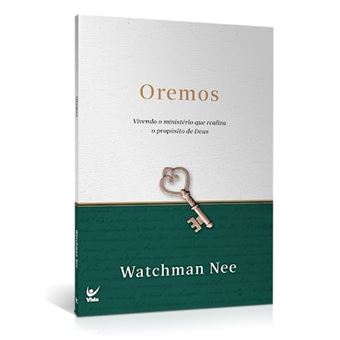 Oremos. Vivendo O Ministério Que Realiza O Propósito De Deus - 1