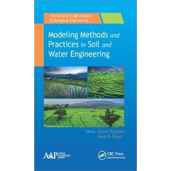Modeling Methods And Practices In Soil And Water Engineering Innovations In Agricultural  Biological Engineering - 1