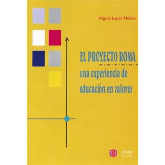 El proyecto Roma : una experiencia de educación en valores - 1