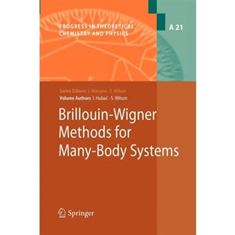 Brillouin-Wigner Methods for Many-Body Systems - Paperback - 2012 - 1