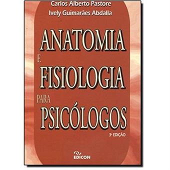 Anatomia E Fisiologia Para Psicólogos - 1