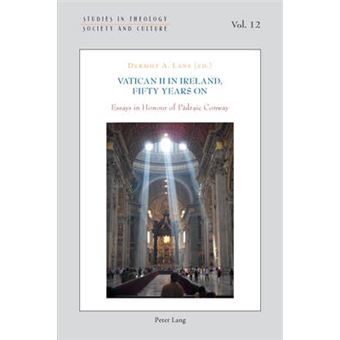 Vatican Ii In Ireland, Fifty Years On Essays In Honour Of Pdraic Conway 12 Studies In Theology, Society And Culture - 1