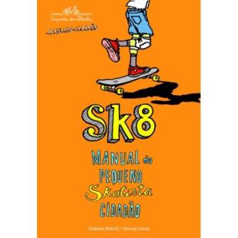 Sk8: Manual Do Pequeno Skatista Cidadão - 1